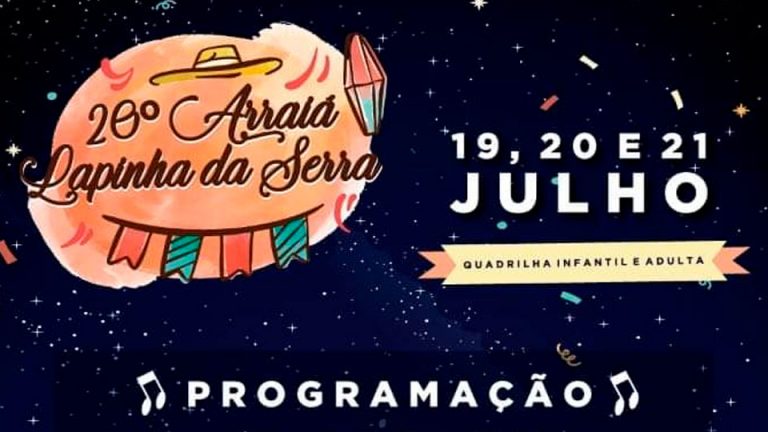 Programação 20º Arraiá da Lapinha da Serra