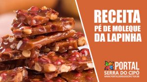 A famosa receita de pé de moleque da Lapinha da Serra em MG