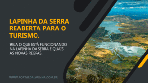 Lapinha da Serra reaberta para o turismo